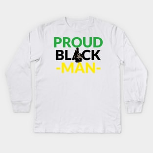 Proud Black Man Kids Long Sleeve T-Shirt